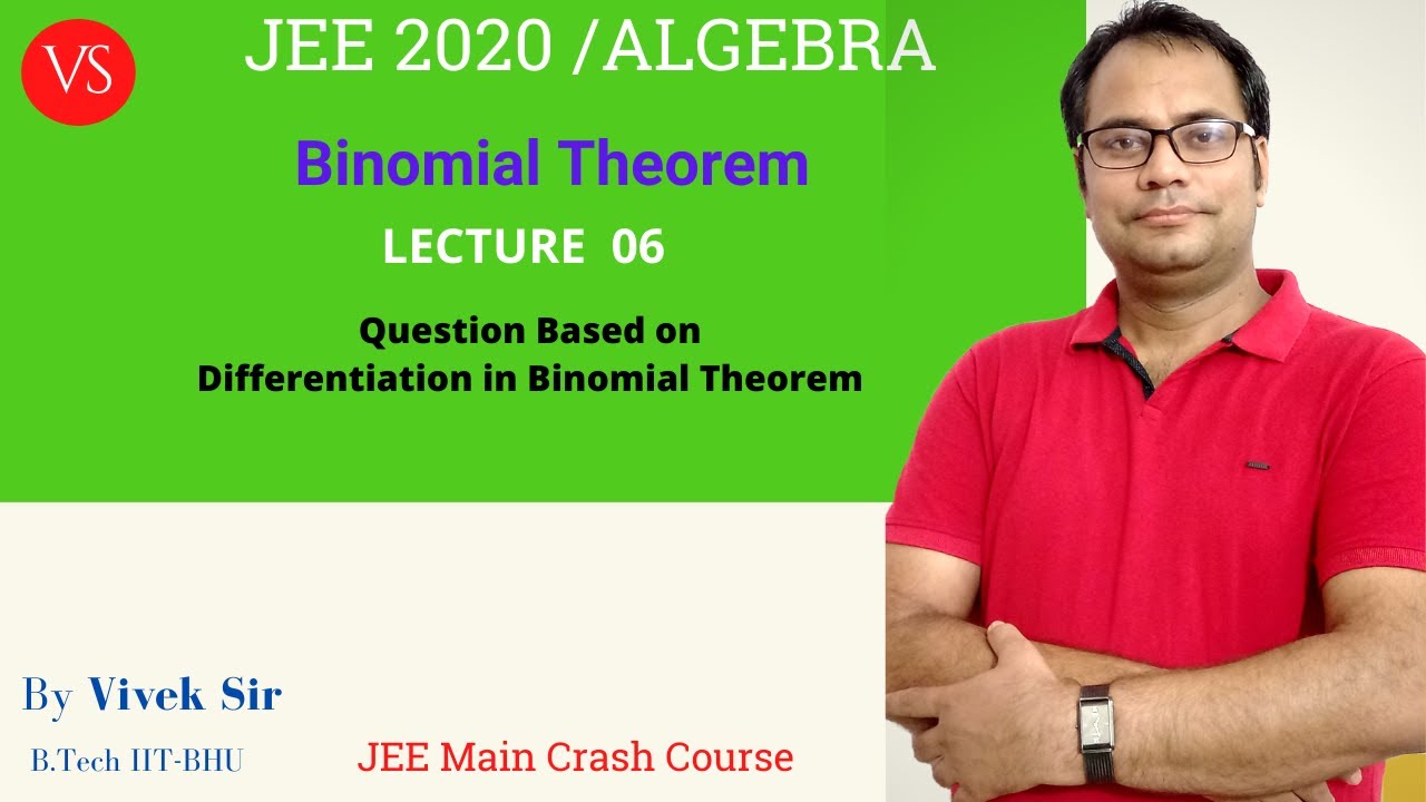 Binomial Theorem L-6 | Differentiation in Binomial Theorem | JEE  Maths | JEE Main 2020 | Vivek Sir