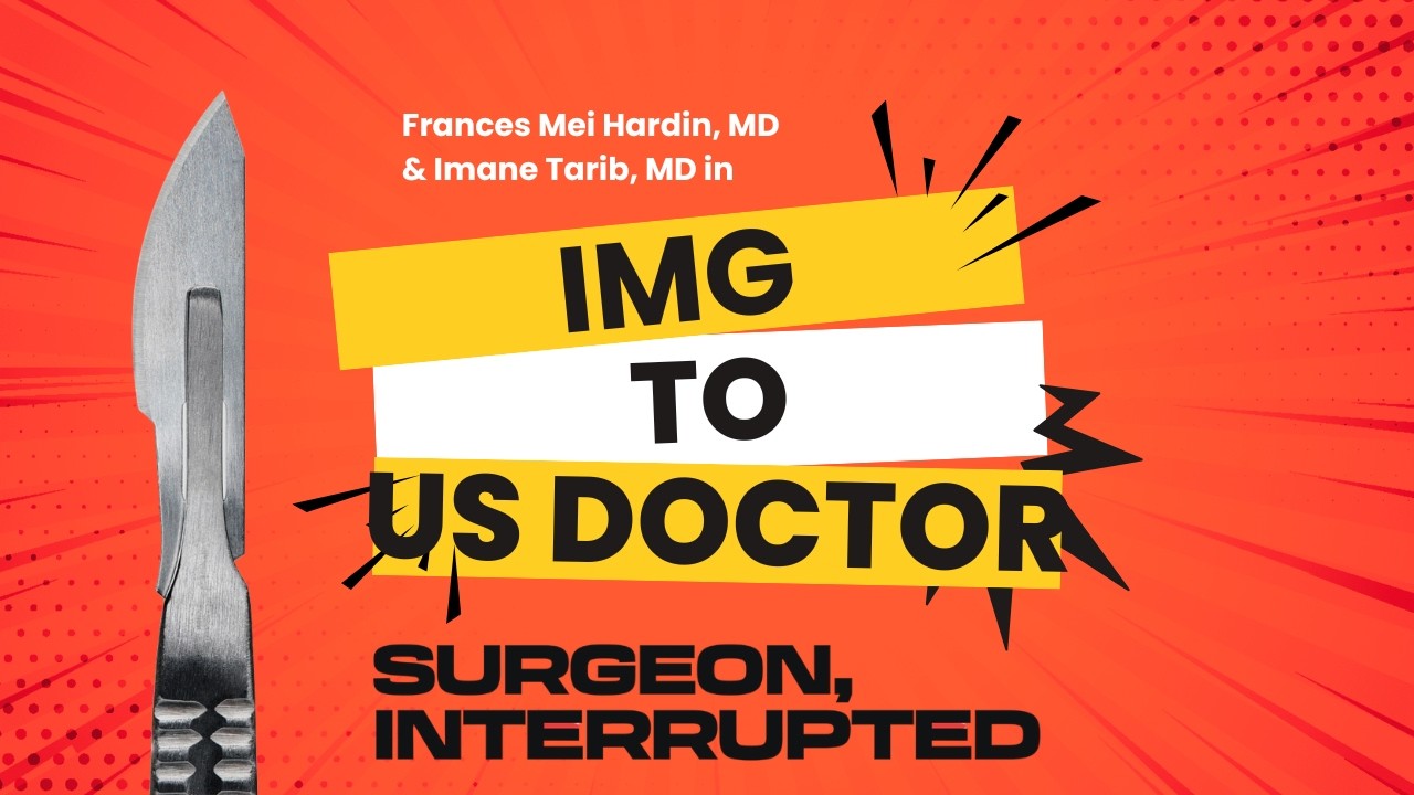 USMLE Step 1 Failure to U.S. Doctor: IMG Journey No One Talks About | Imane Tarib
