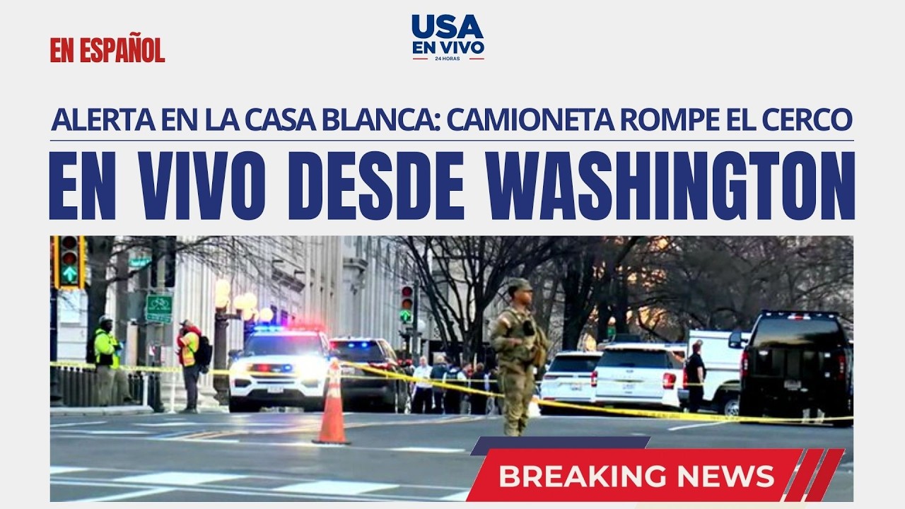 ÚLTIMA HORA EN VIVO Camioneta atraviesa el perímetro de seguridad de la Casa Blanca | USA EN VIVO 🔴