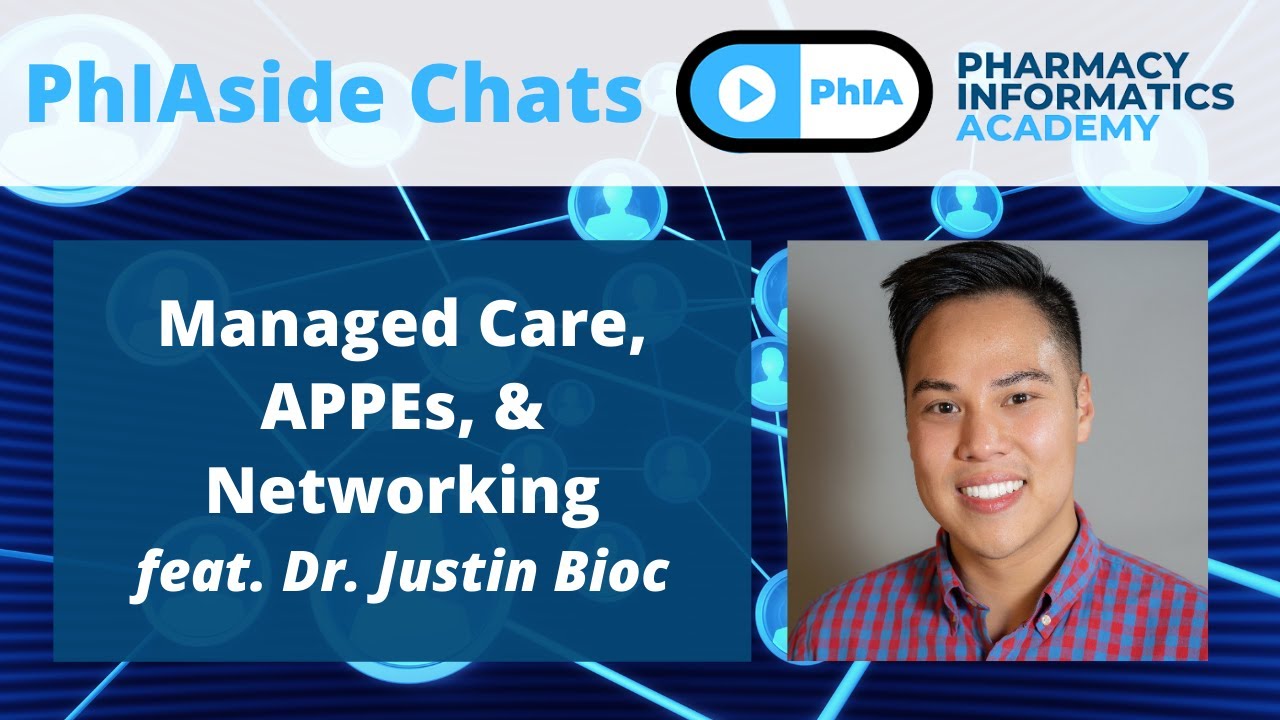 PhIAside Chat: Managed Care with Justin Bioc