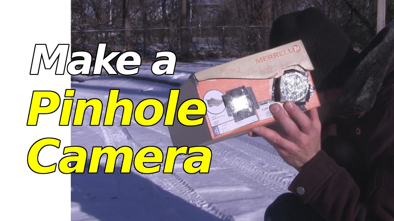 How to Make a Pinhole Camera