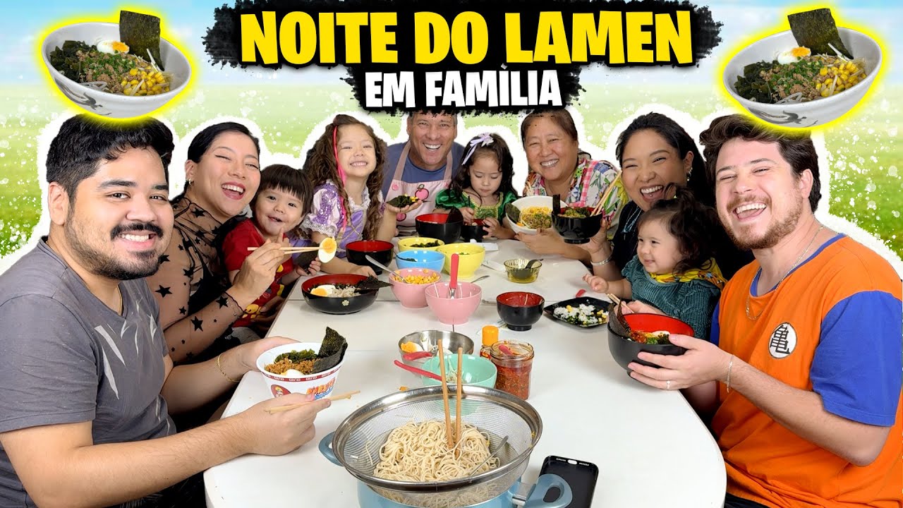 NOITE DO LAMEN EM FAMÍLIA | TIA DO JOINHA
