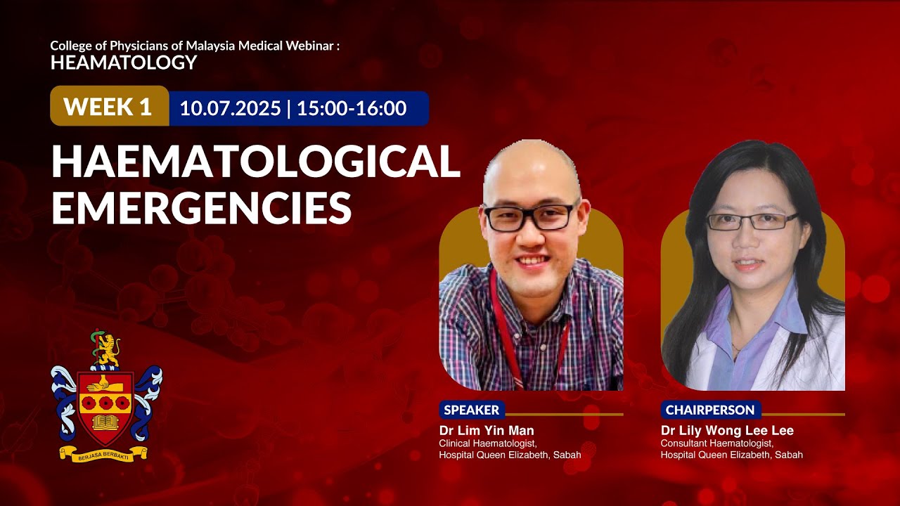 Haematological Emergencies - Weekly Webinar 2025 - Haematology