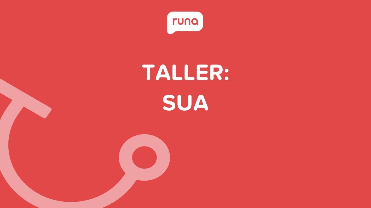 Taller: SUA desde cero | Runahr.com