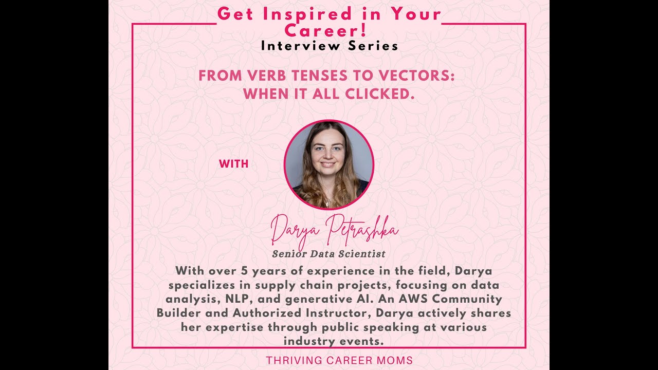 From Verb Tenses to Vectors: When It All Clicked - with Darya Petrashka