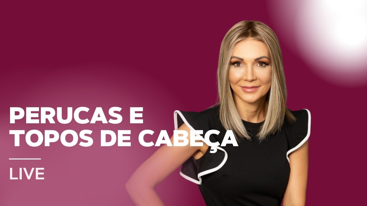 LIVE - Perucas e Topos de Cabeça