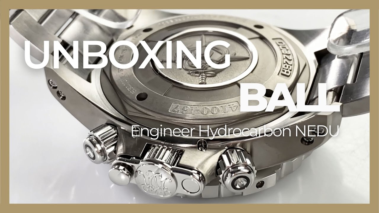 UNBOXING | Ball Engineer Hydrocarbon NEDU