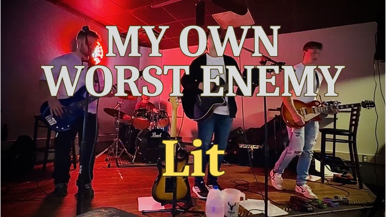 My Own Worst Enemy - Lit