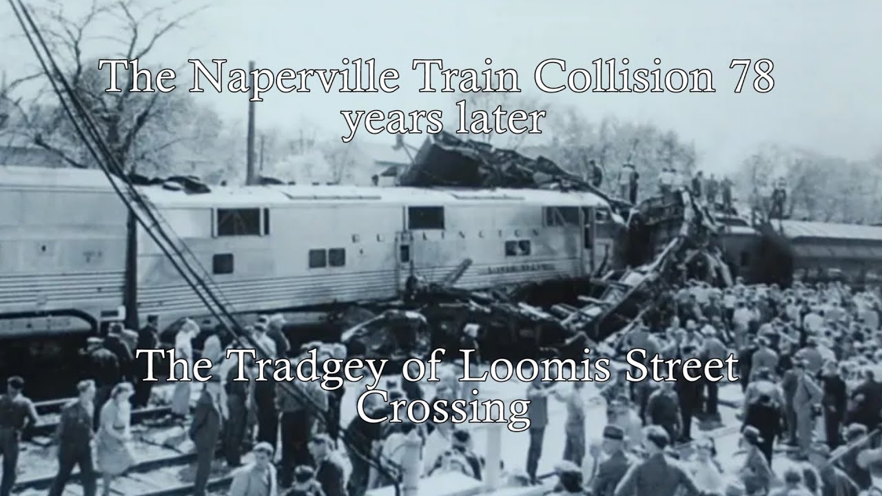 Naperville Train Collision 78 years later