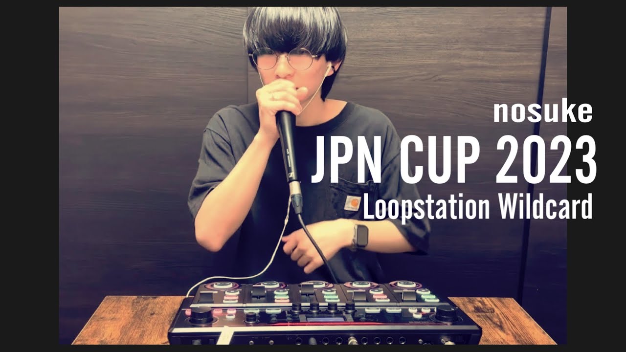 nosuke | JPN CUP ALL STAR BEATBOX BATTLE 2023 | Loopstation Wildcard | #JPNCUP2023