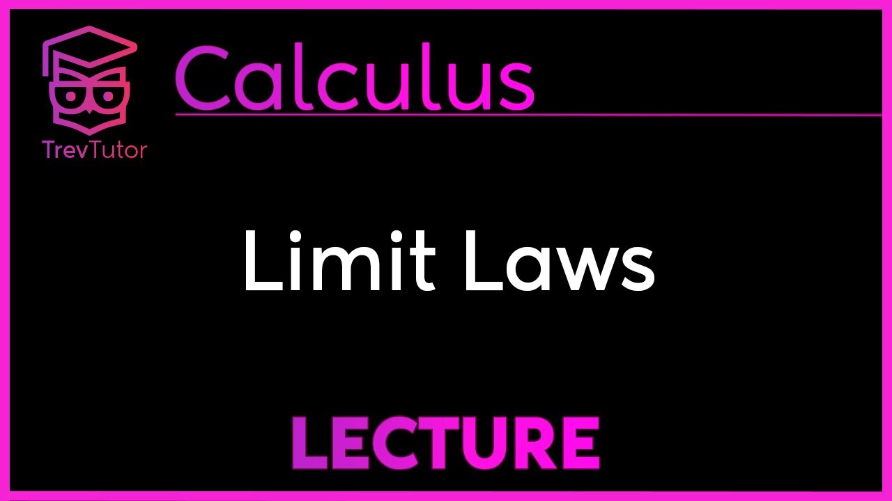 LIMIT LAWS - CALCULUS