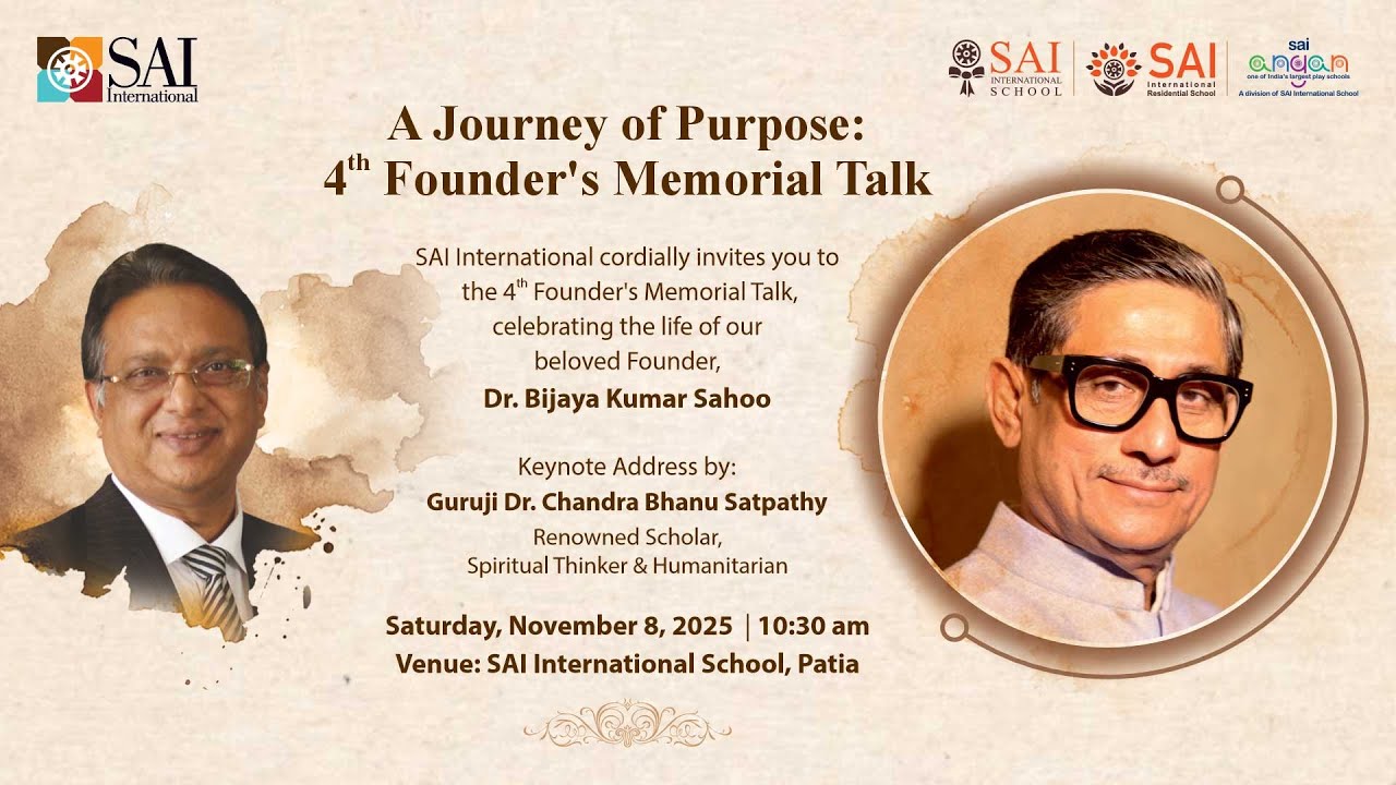 SAI International Presents 4th Founder's Memorial Talk by Guruji Dr Chandra Bhanu Satpathy @