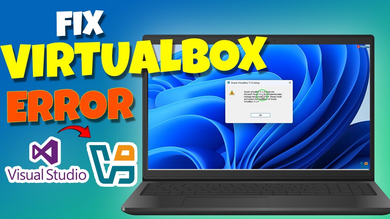 Fix VirtualBox 7.1.4 Error: Install Microsoft Visual C++ 2019 Redistributable Easily!