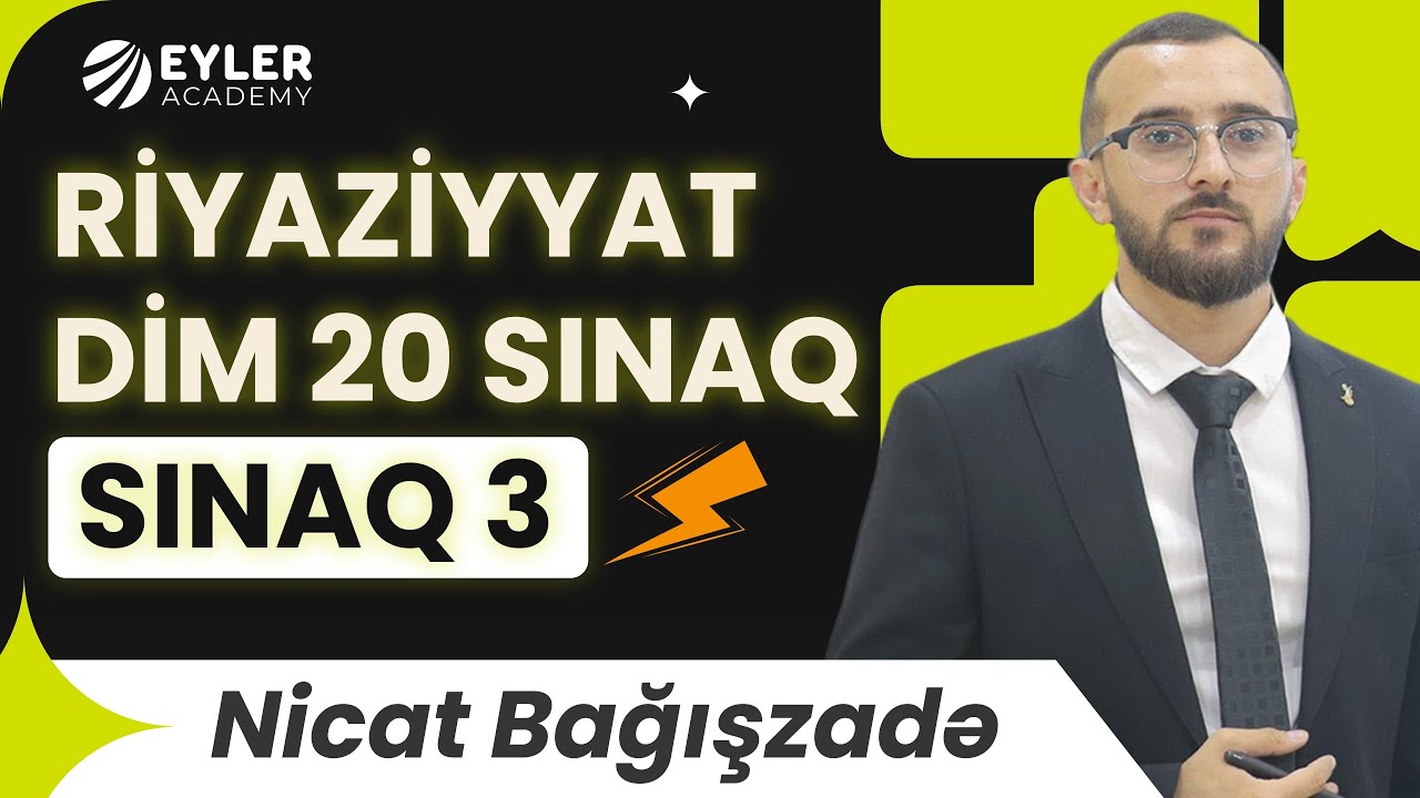 ✅❗️👉🏻RİYAZİYYAT DİM-20 SINAQ,11-Cİ SİNİF, SINAQ 3 İZAHI/NİCAT BAĞIŞZADƏ