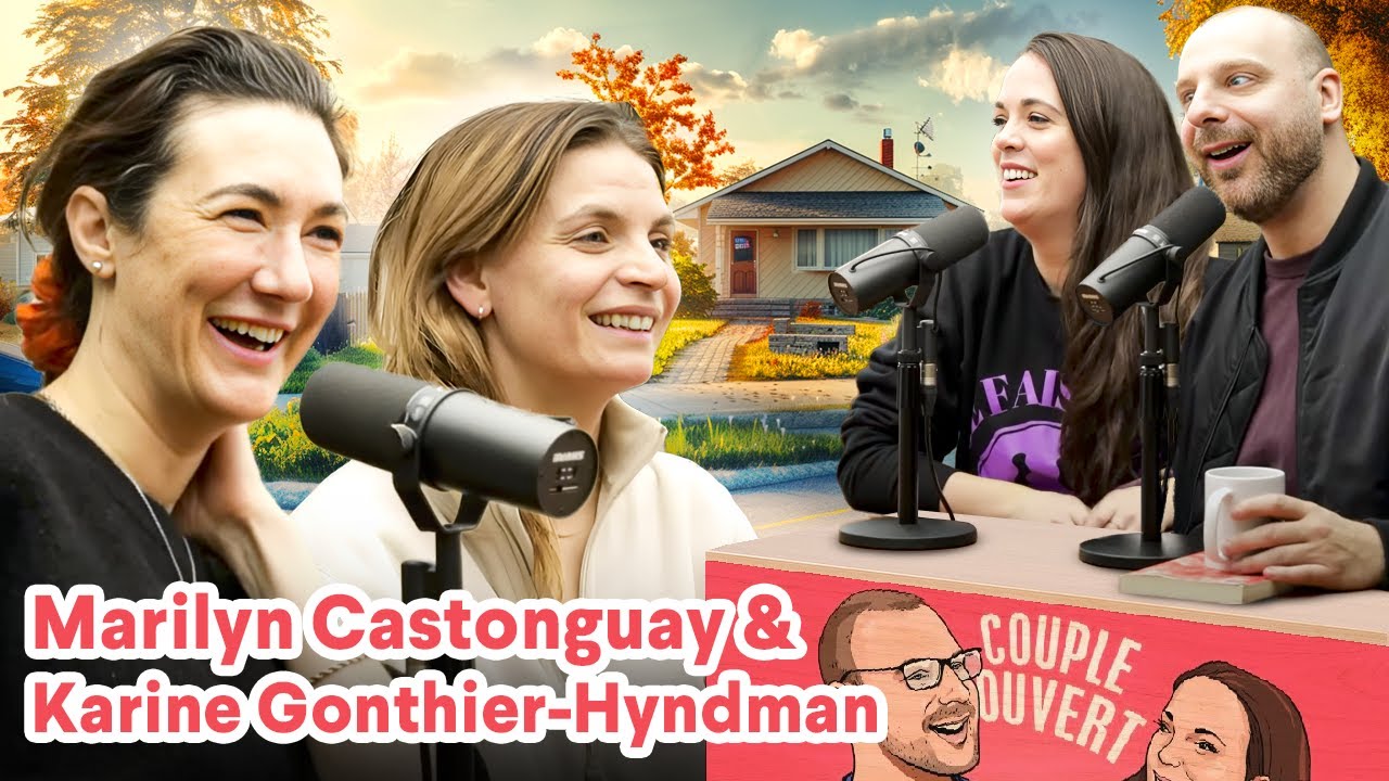 Couple Ouvert - Karine Gonthier-Hyndman et Marilyn Castonguay