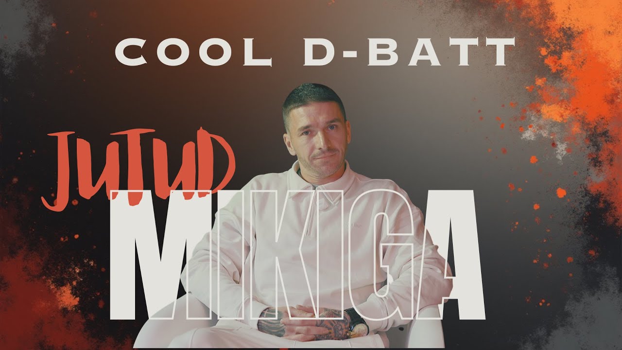 COOL D-BATT OSA 2: Jutud Mikiga - esimene osa.