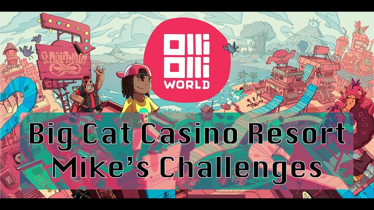OlliOlli World - Big Cat Casino Resort: All 3 Mike's Challenges
