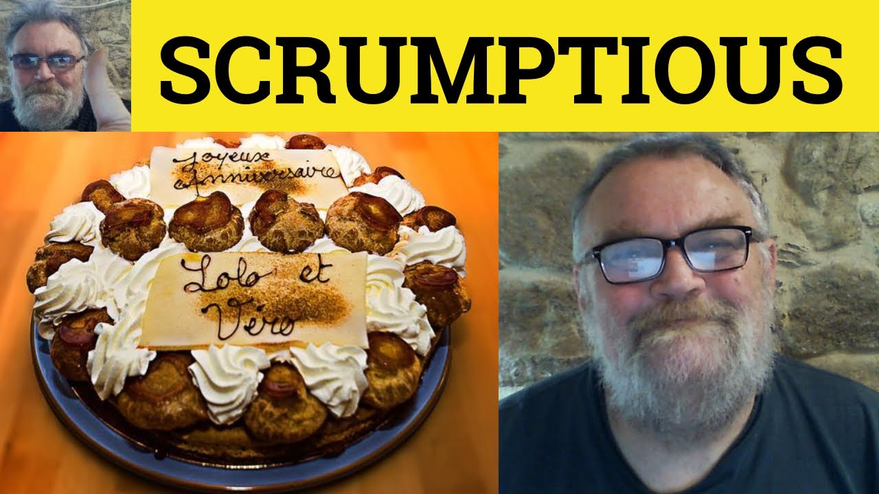 🔵 Scrumptious Meaning - Scrummy Examples - Scrumptious Definition - English Slang Vocabulary