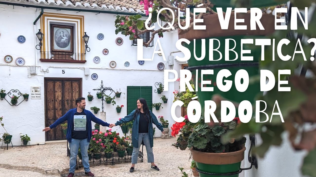 ¿Qué visitar en la subbética de Córdoba? 4k | Parte 2 |  Priego de Córdoba | Viaje Potaje  #cordoba