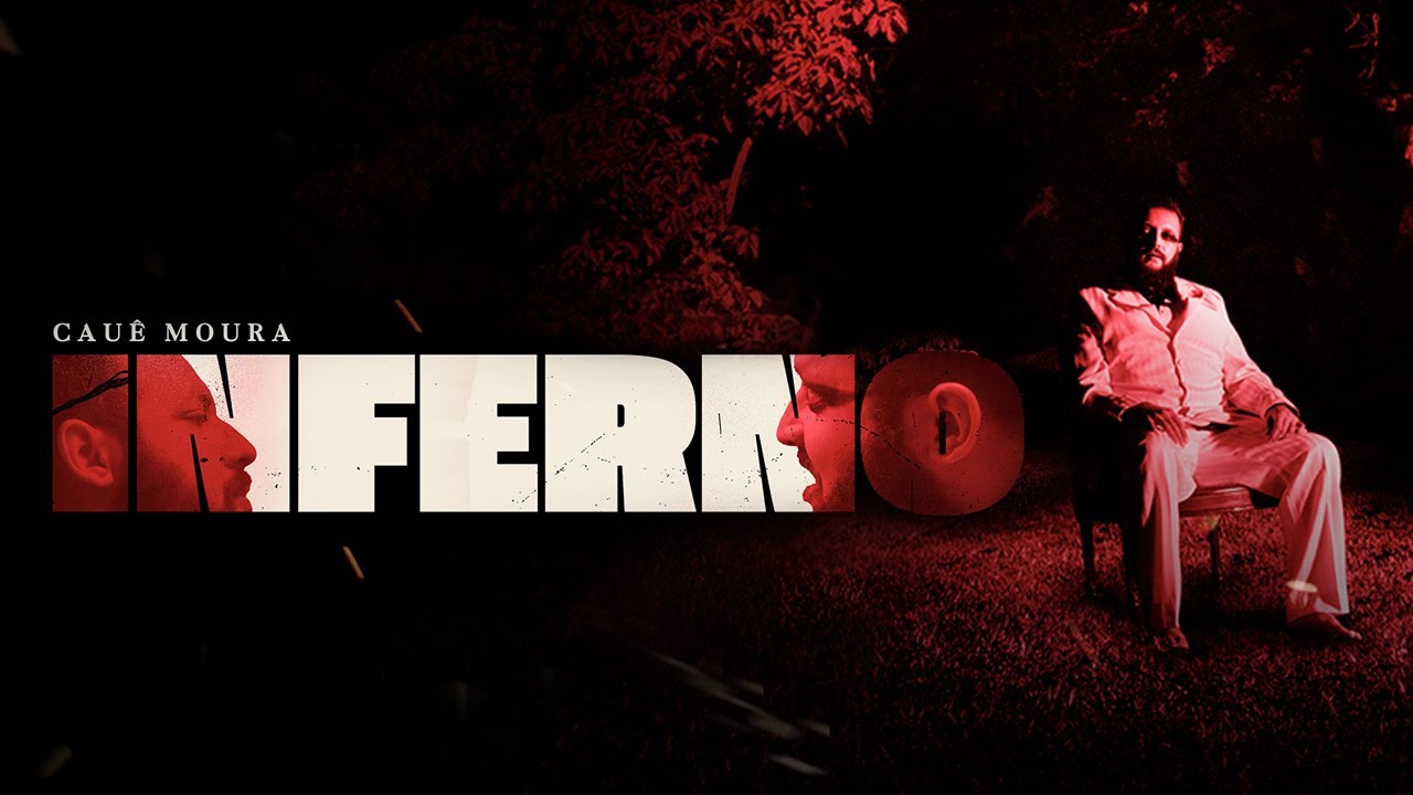 Caue Moura - Inferno ♫