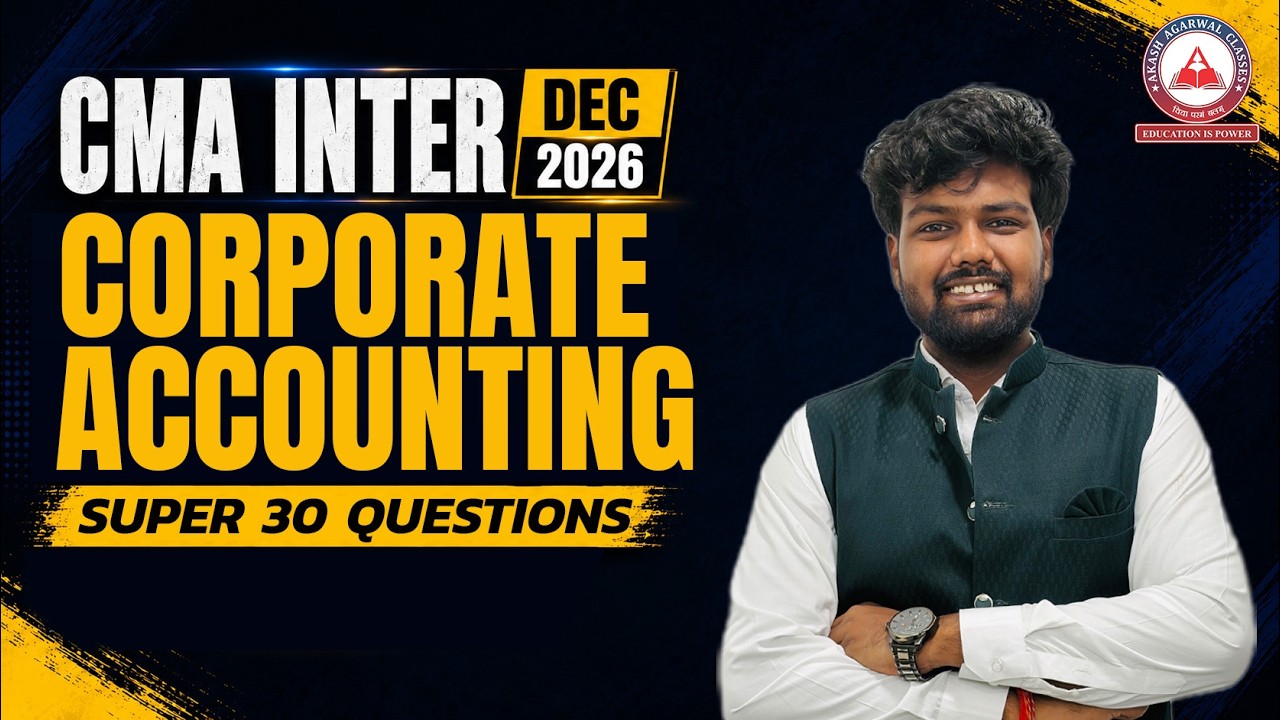 CMA Inter Corporate Accounting | Before Exam Revision | Dec 2026