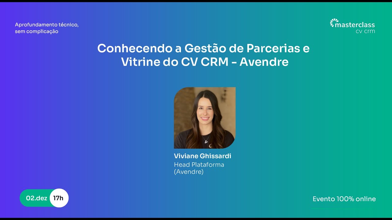 Masterclass CV CRM: conhecendo a Gestão de Parcerias e Vitrine do CV CRM - Avendre
