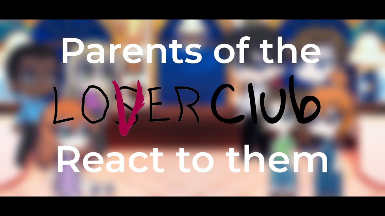 The Losers Club's Parents React to Them