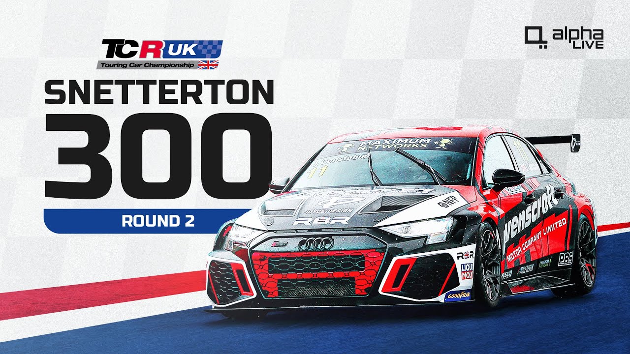 TCR UK LIVE | ROUND 2 | SNETTERTON 300
