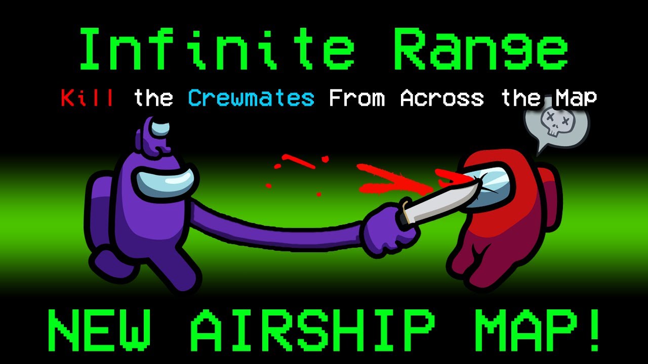 NEW Among Us INFINITE RANGE Role?! (NEW AIRSHIP MAP)