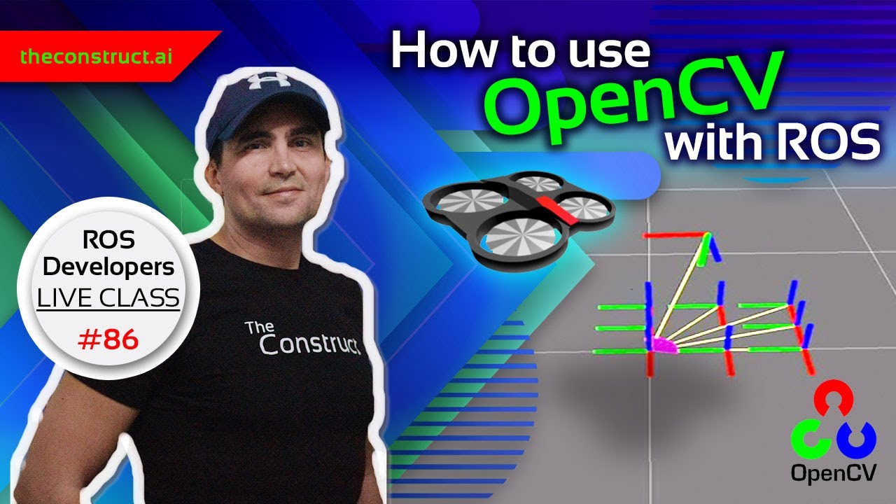 ROS Developers LIVE Class #86: How to use OpenCV with ROS