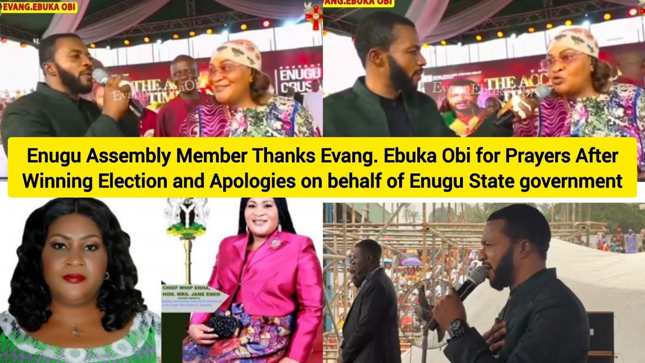 Enugu Assembly Member Thanks Evang. Ebuka Obi for Prayers After Winning Election and Apologies 