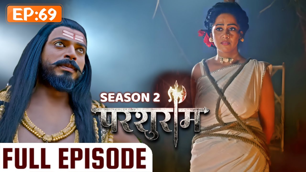 क्या रावण अपनी पत्नी के खोज में होंगे सफल?? | PARSHURAM SEASON 2 | EPISODE 69 | Kunal Singh Rajput