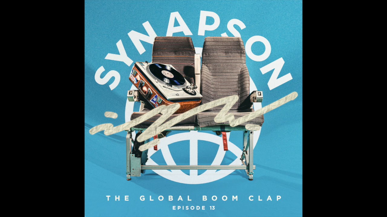 Synapson - The Global Boom Clap #13