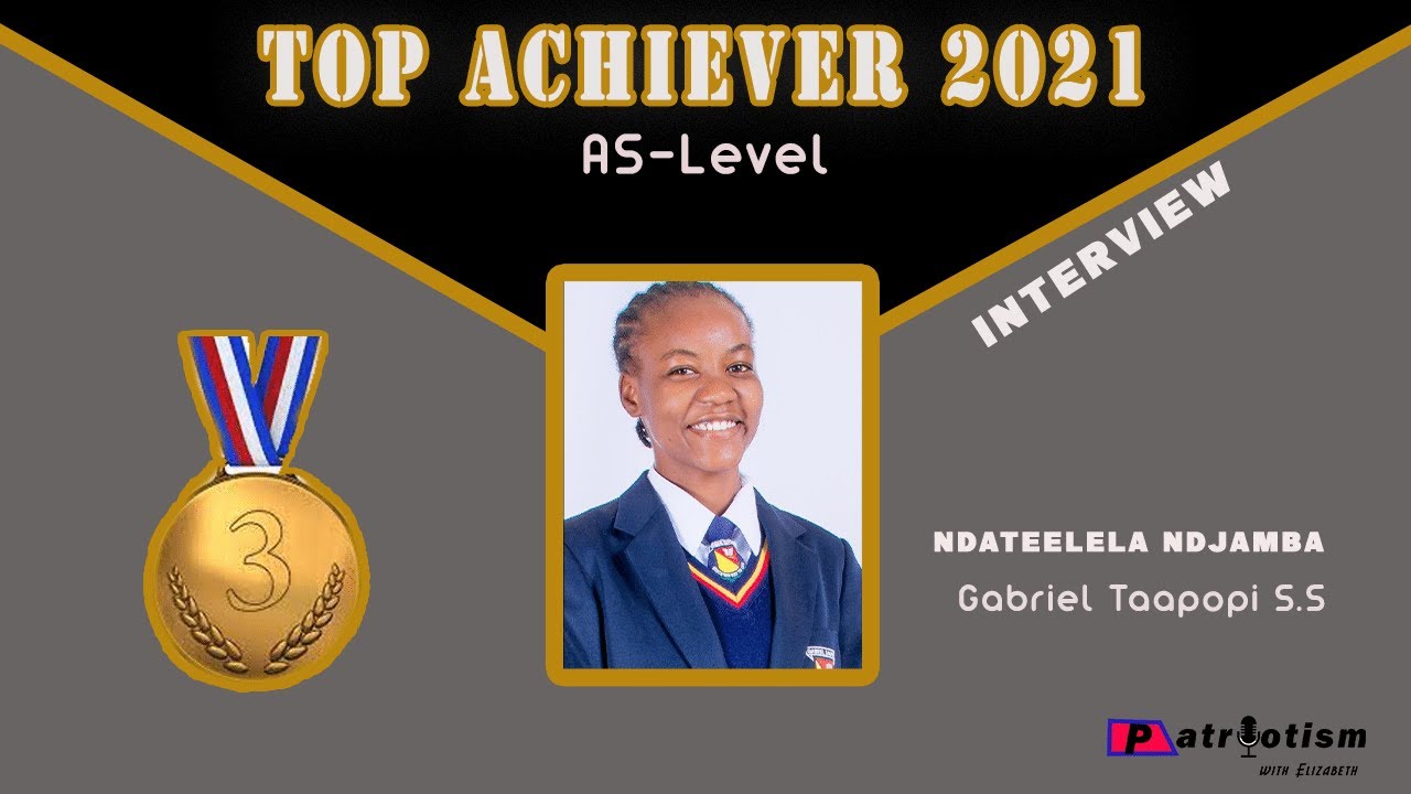 Episode 04 | Ndateelela Ndjamba Top Achiever AS-Level 🏆 || 3rd Position || Gabriel Taapopi S. S
