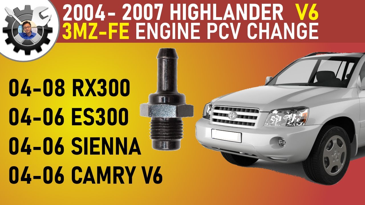 2004-2007 Highlander PCV replacement.