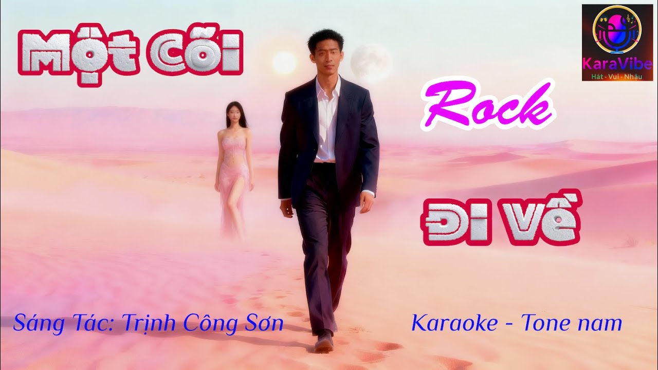 MỘT C&Otilde;I ĐI VỀ - ROCK - Karaoke tone nam (male) | KaraVibe-VN | H&aacute;t-Vui-Nhậu