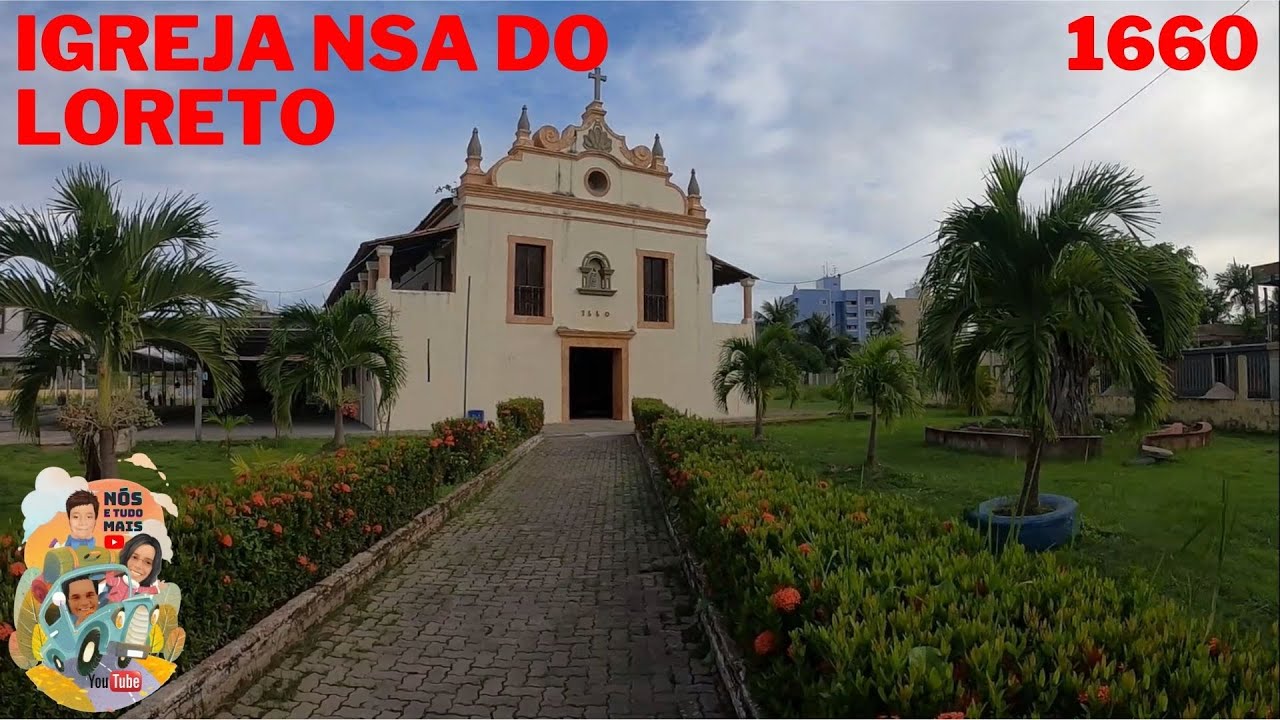 CONHEÇA A IGREJA DE NOSSA SENHORA DO LORETO - PIEDADE -JABOATÃO-PE - Nos e Tudo Mais