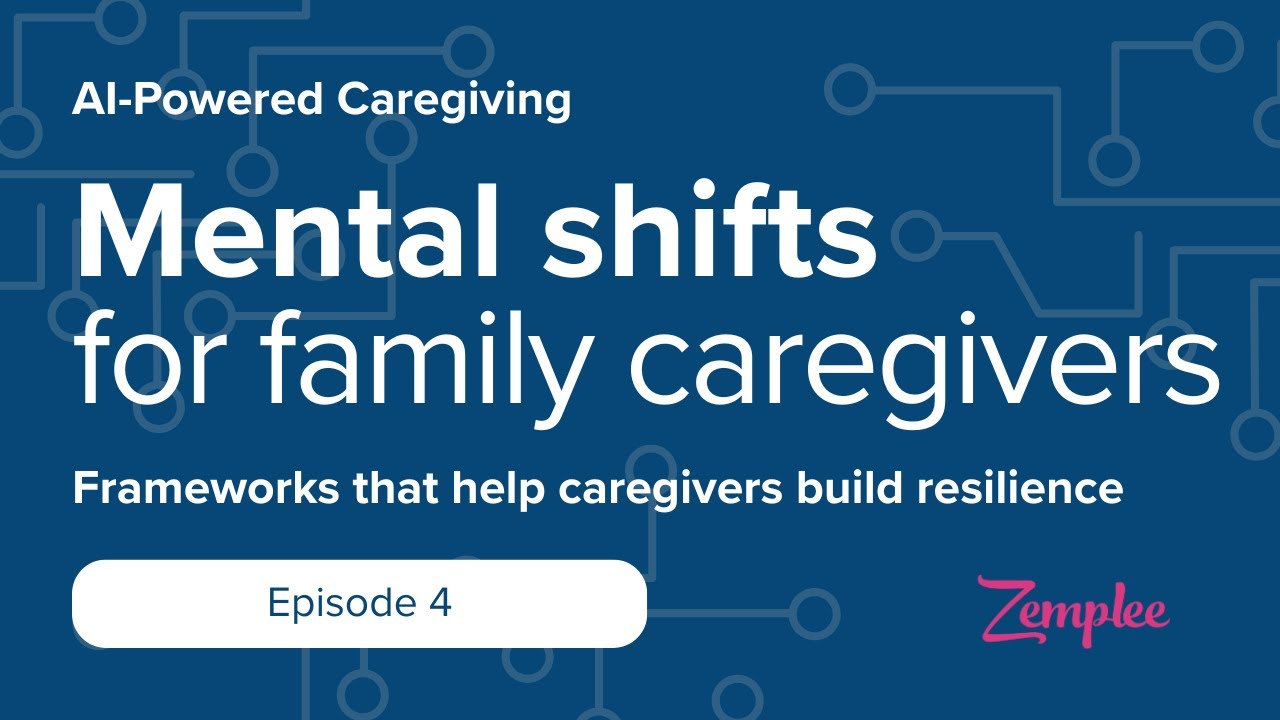 Frameworks That Help Family Caregivers Build Resilience