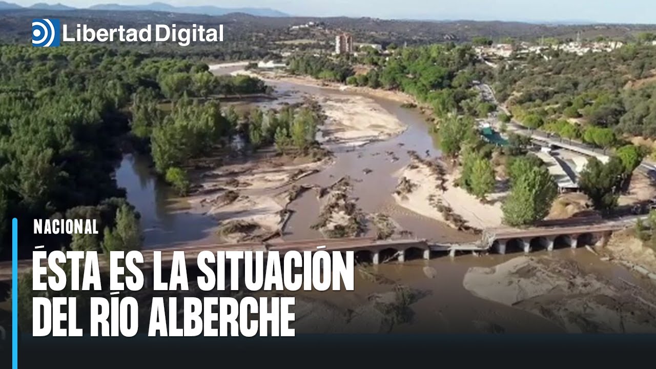 Ésta es la situación del río Alberche tras el paso de la DANA