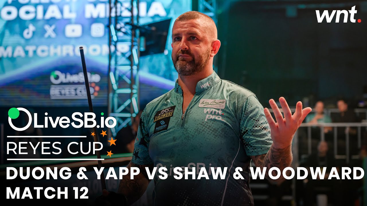 Duong Quoc Hoang & Aloysius Yapp vs Jayson Shaw & Skyler Woodward | Match 12 | 2025 Reyes Cup
