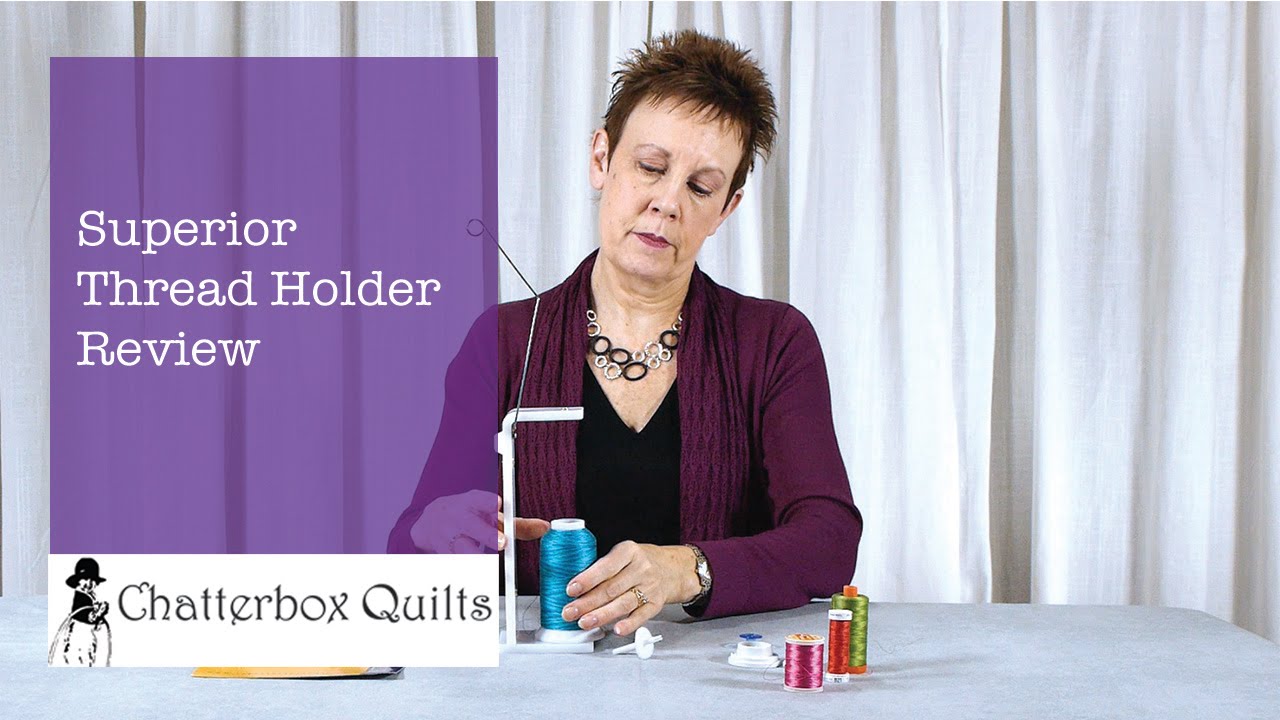 Superior Thread Holder Review