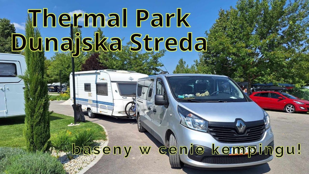 Kemping i baseny w jednym miejscu | Thermalpark Dunajska Streda