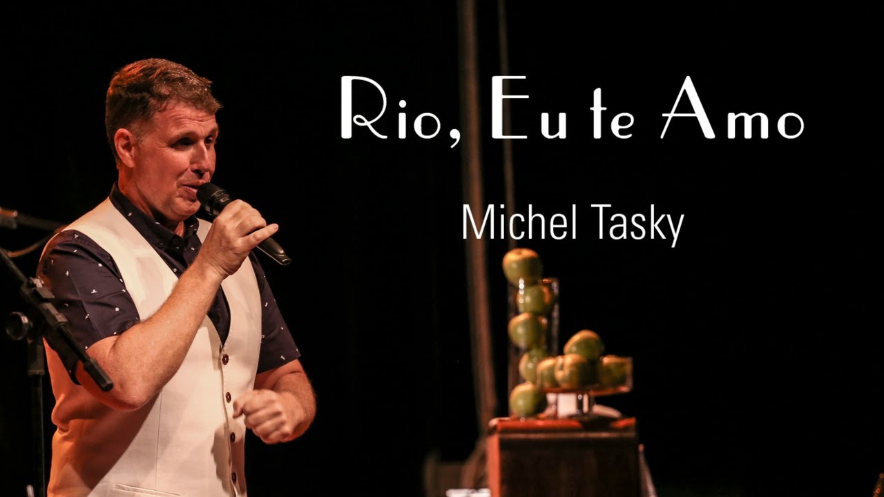 Rio, Eu te Amo I Michel Tasky