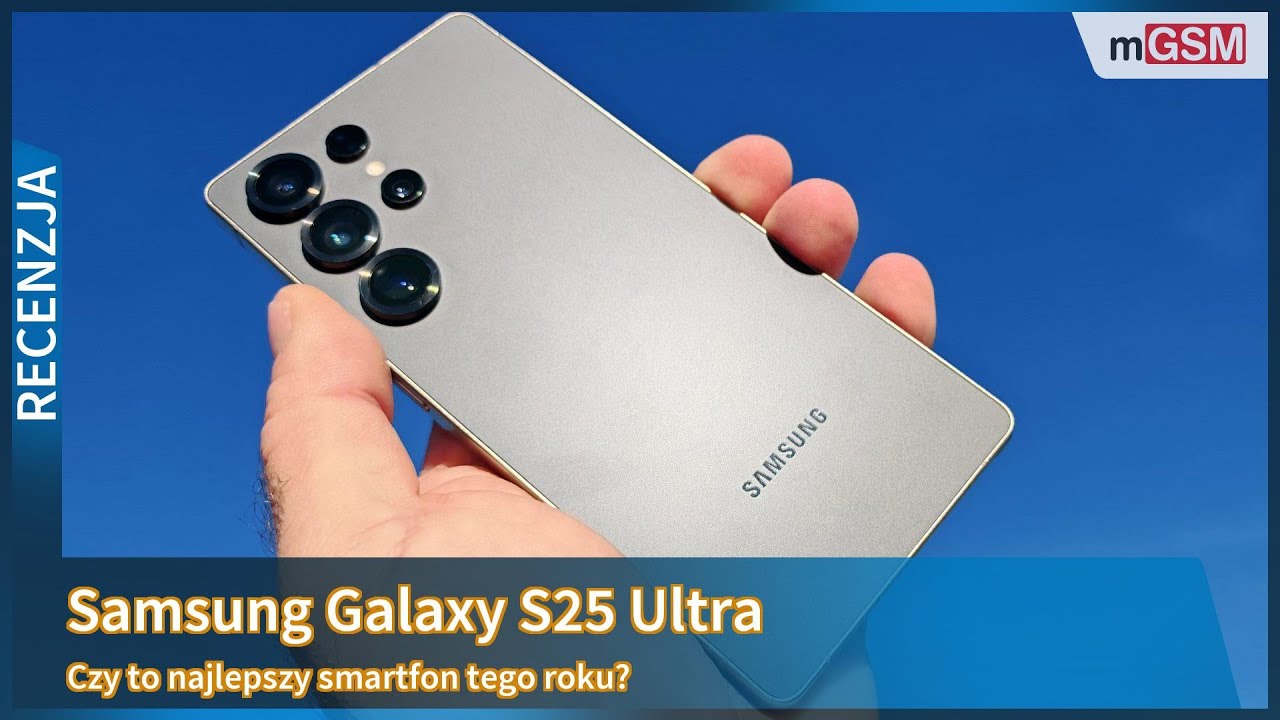 Samsung Galaxy S25 Ultra - Historia się powtarza