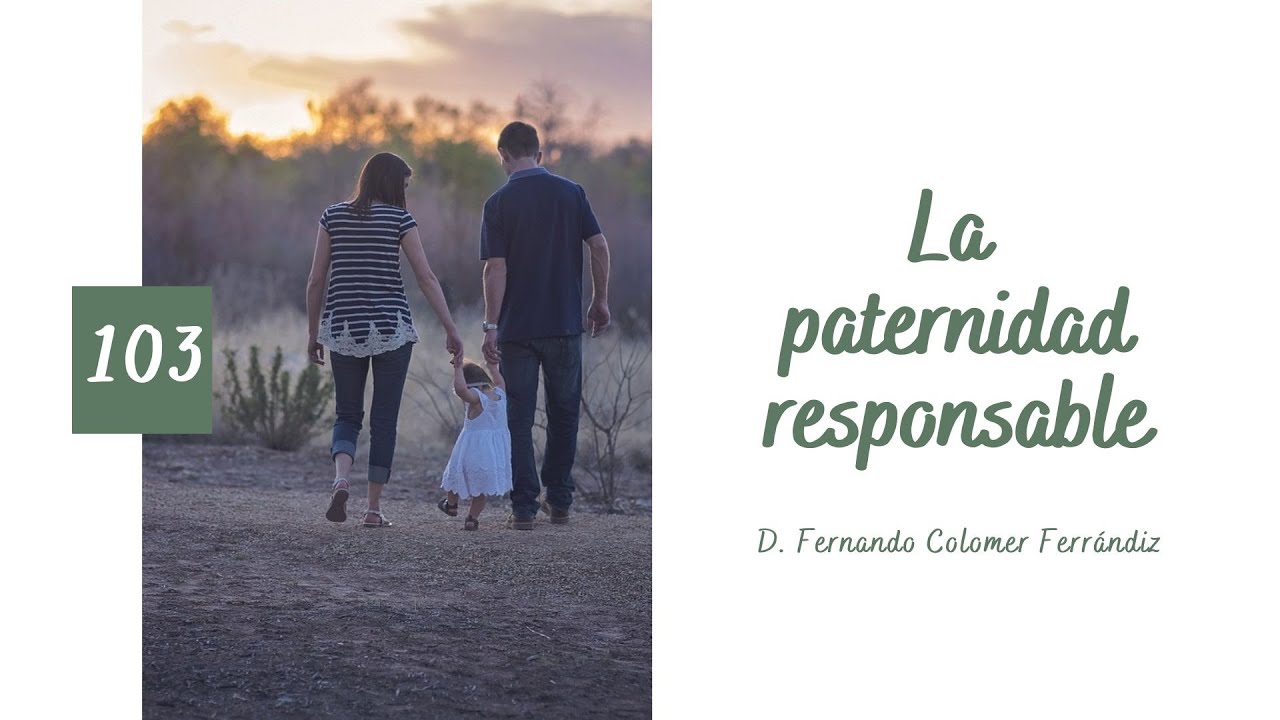 103. La paternidad responsable
