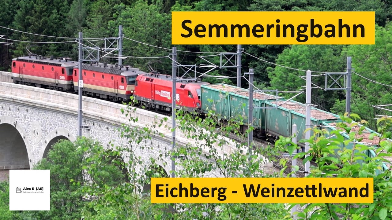 Semmeringbahn Nordrampe von Eichberg bis zur Weinzettlwand - Z&uuml;ge, Welterbe & Landschaft |  Alex E