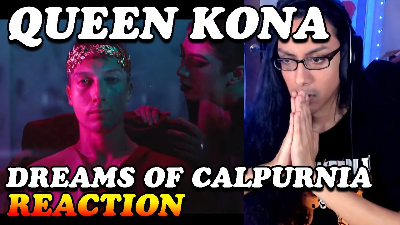 SO BRUTAL Queen Kona Dreams Of Calpurnia Reaction