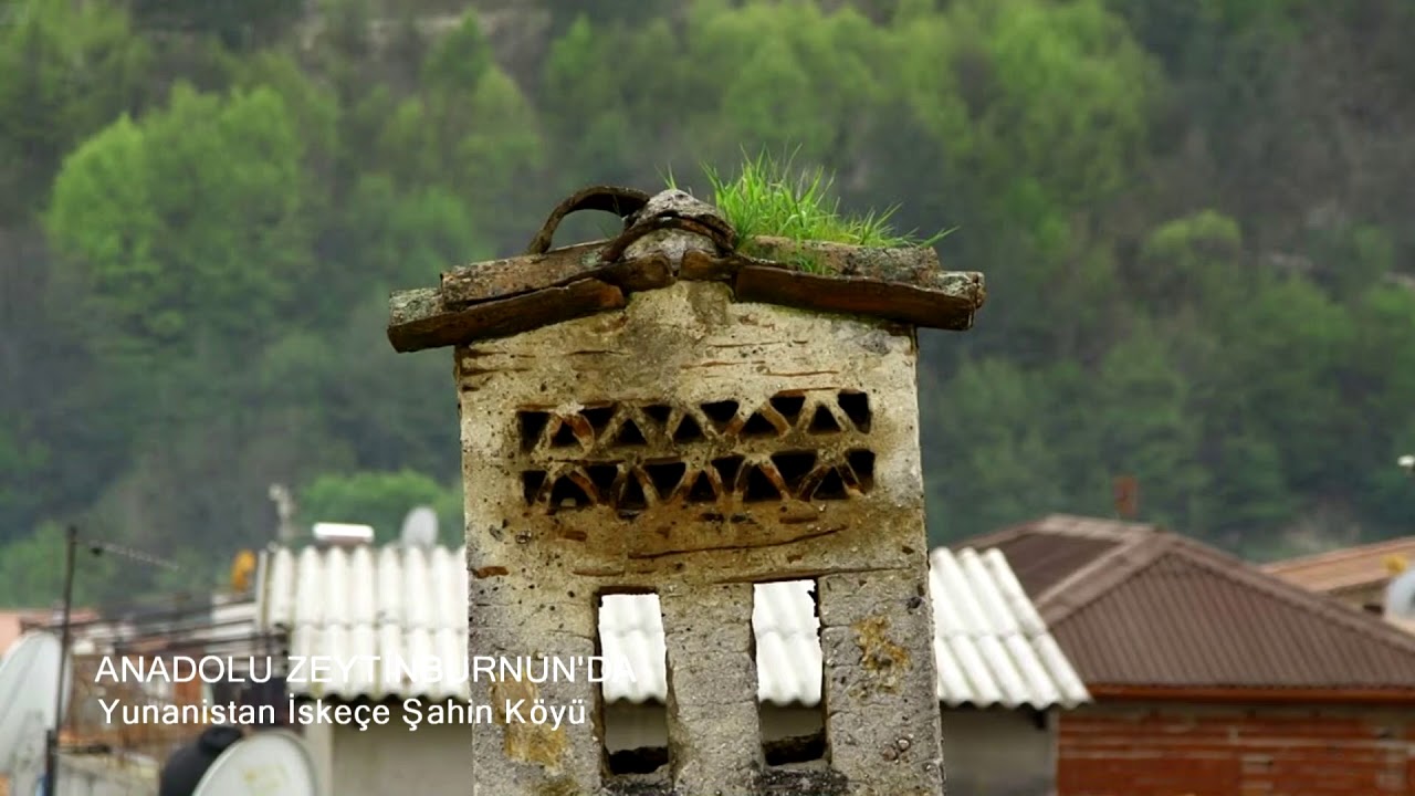 Yunanistan İskeçe Şahinköyü Belgeseli (#Benimmemleketim)