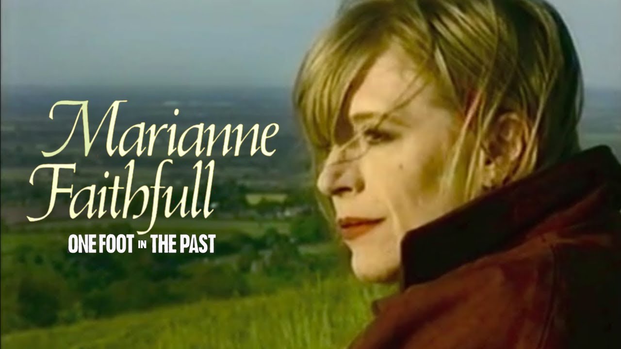 Marianne Faithfull - One Foot In The Past (1993 Full Documentary)