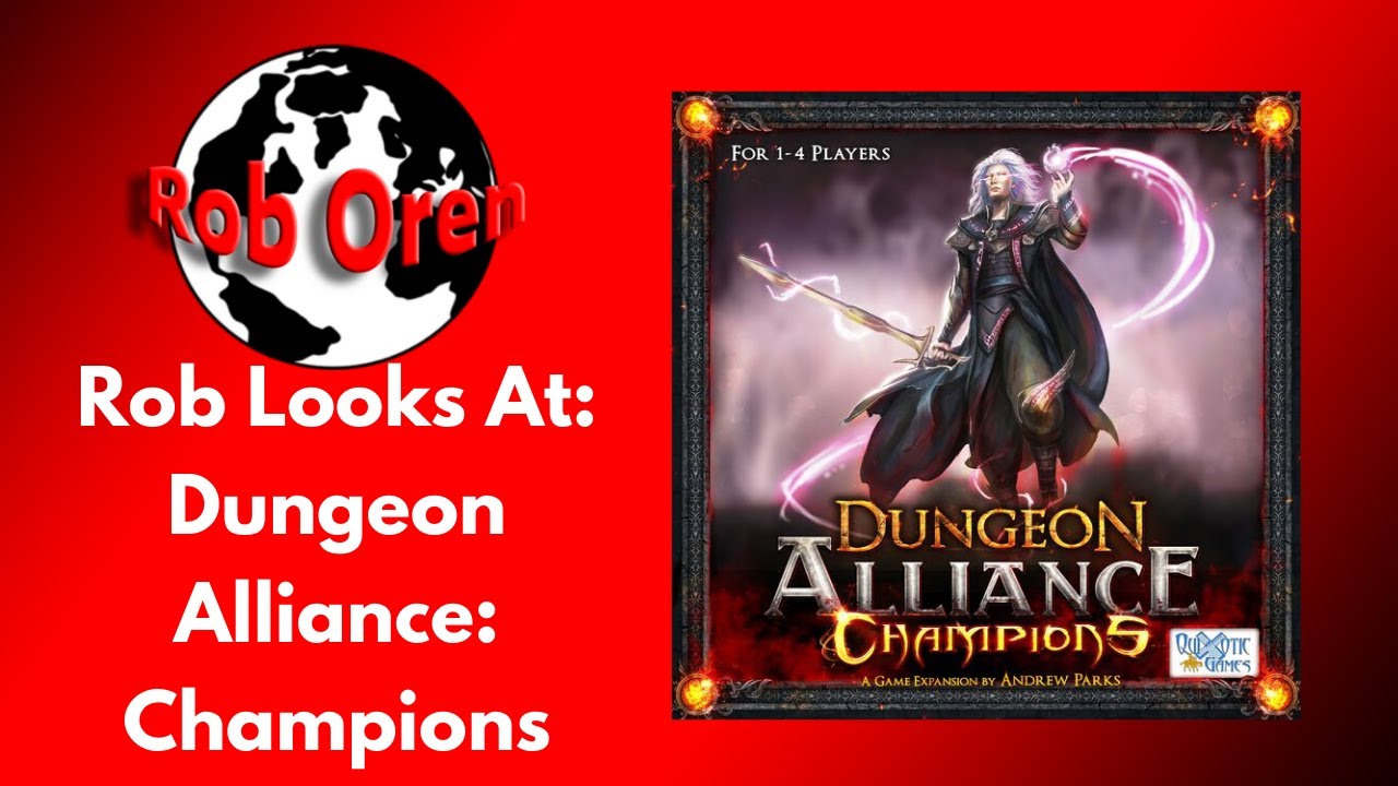 Rob looks at Dungeon Alliance Champions expansion